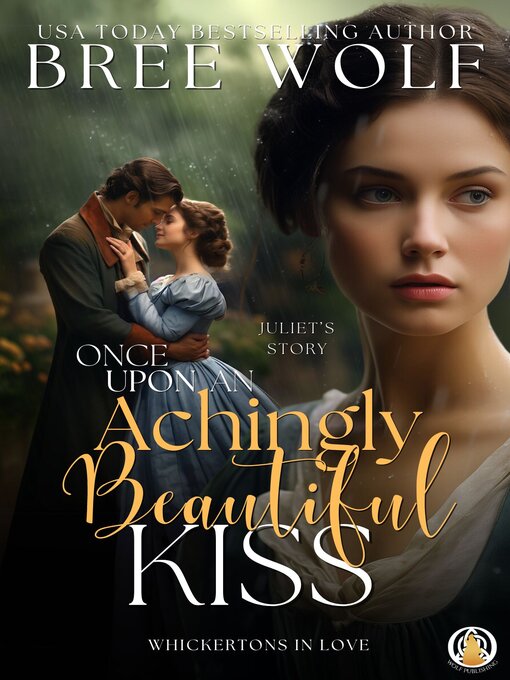 Title details for Once Upon an Achingly Beautiful Kiss by Bree Wolf - Available